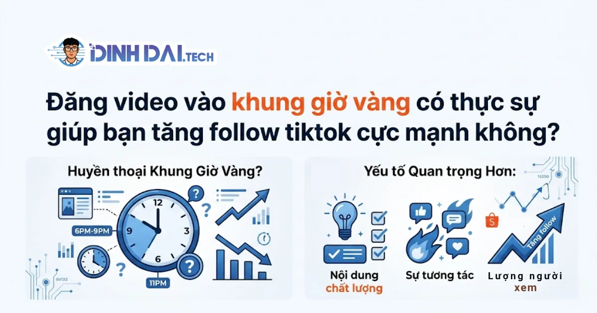 Đăng video vào khung giờ vàng có thực sự giúp bạn tăng follow tiktok cực mạnh không