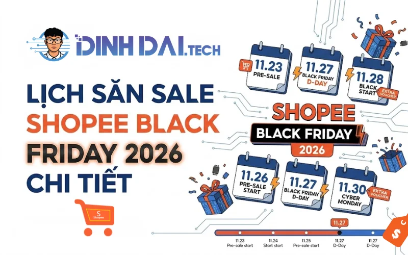 Lịch săn sale Shopee Black Friday 2026 chi tiết