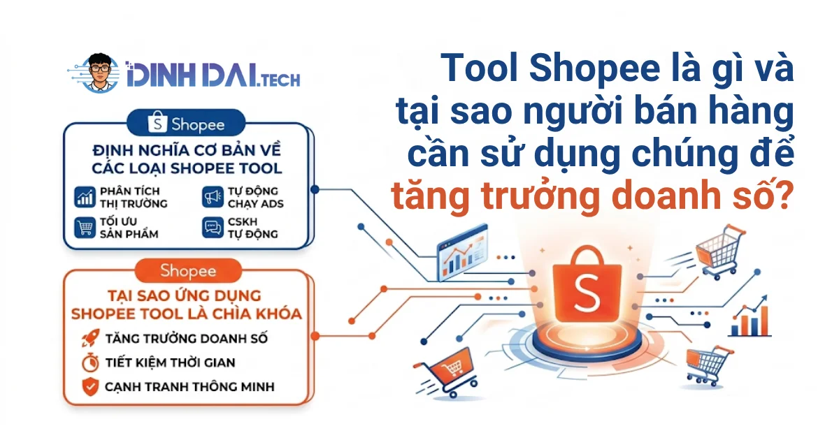 Tool Shopee là gì và tại sao người bán hàng cần sử dụng chúng để tăng trưởng doanh số