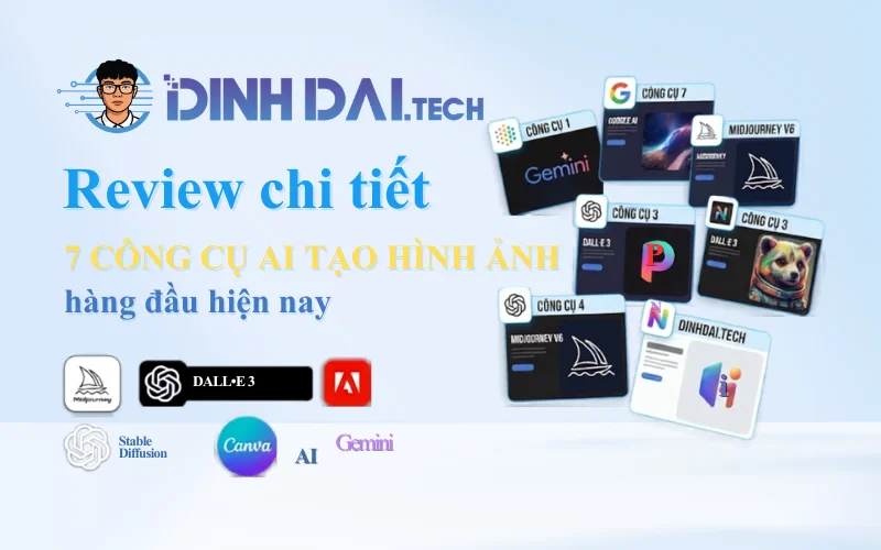 Review chi tiết 7 công cụ AI tạo hình ảnh hàng đầu hiện nay