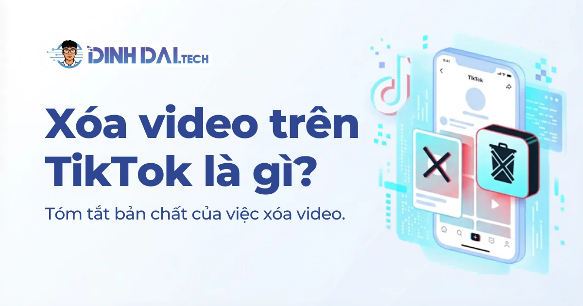 Xoá video trên tiktok là gì?
