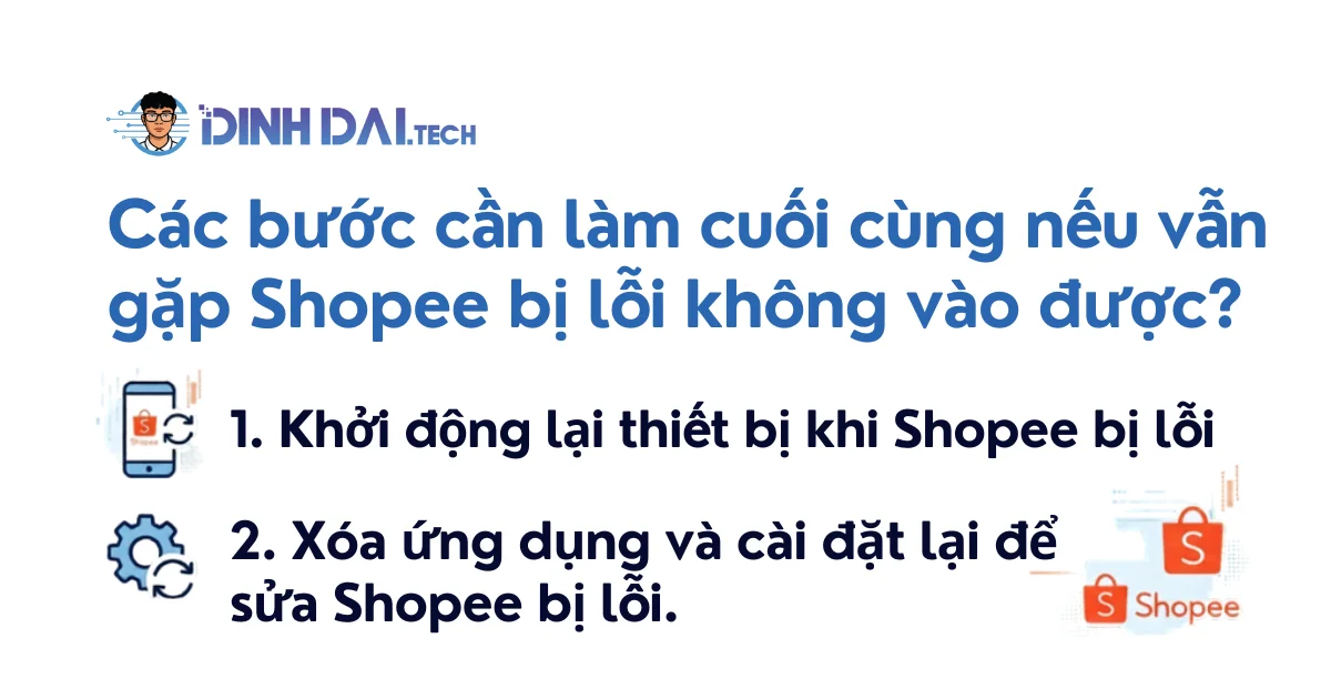 Các bước cần làm cuối cùng nếu vẫn gặp Shopee bị lỗi không vào được