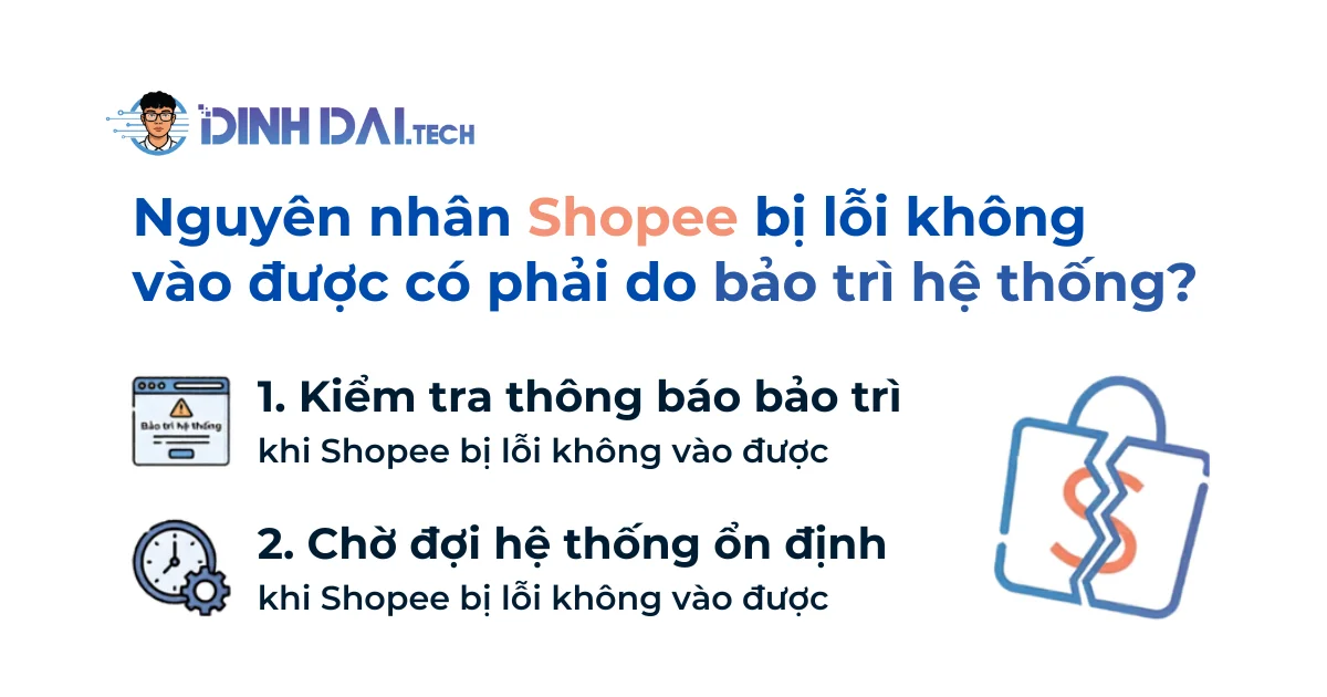 Nguyên nhân Shopee bị lỗi không vào được có phải do bảo trì hệ thống