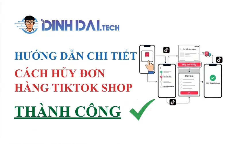 Hướng dẫn chi tiết cách hủy đơn hàng TikTok Shop thành công